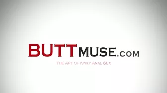 Buttmuse - Kinky Backdoor Action For Gaping Beauties