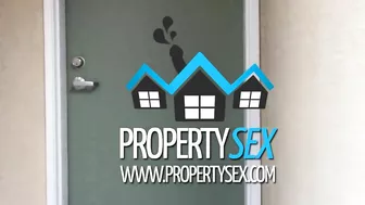 Propertysex - Cherry Picking Real Estate Agent Fucks Her Virgin Client