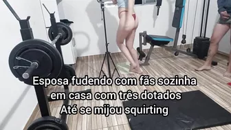 A Casadinha Com Três Dotados Até Se Mijou (Squirting)