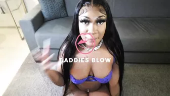 Baddies Blow // Zaymiya Banks #1