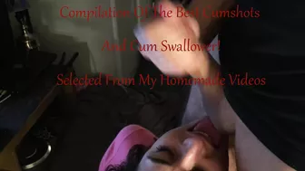 Compilation Of The Best Cumshots And Cum Swallower! Amateur Verified Couple