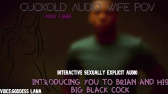 Introducing You To Brian And His Big Black Cock Cuckold Audio Wife Pov