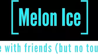 Melon Ice - ช่วยตัวเองกับเพื่อน ห้ามจับ ห้ามสอดใส่ (Masturbate With Friends No Touch, No Sex)