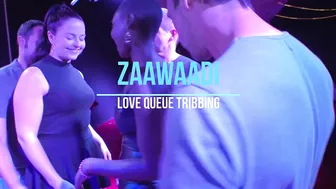 Zaawaadi Love Queue Tribbing