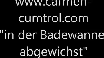 Carmen Cumtrol: In Der Badewanne Abgewichst:d