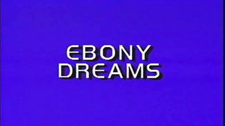 Ebony Dreams 1988 Compilation, Vintage, Classic, Ebony, Black, Hardcore, Anal