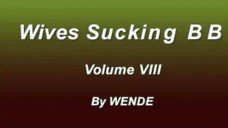 Compil Wives Sucking Bbc Volume Viii