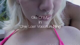 1 Last Vacation Fling - Gia Oh My