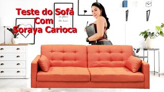 The Most Expected Test Of The Year With Elisa Sanches - Soraya Carioca Sofa Test