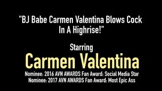 Bj Babe Carmen Valentina Blows Cock In A Highrise