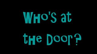 Who's At The Door