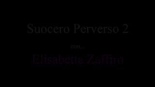 Perverse Father-In-Law 2 - Elisabetta Zaffiro