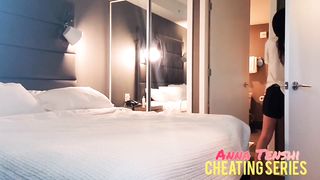 Cheating Series - Sexy Asian Wife Meets Friend At Hotel For Fuck! Anna Tenshi