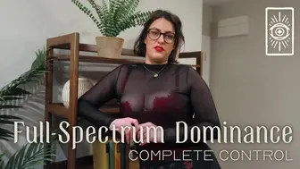 Full-Spectrum Dominance - Complete Control