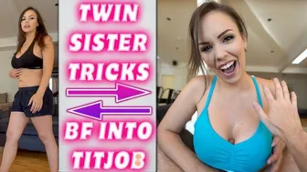 Twinn Sister Tricks Bf Into Titjob - Preview - Immeganlive