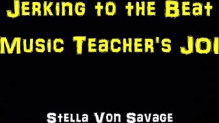 Music Teacher's Joi - Teacher Makes You Jerk To The Beat - Hot Roleplay_Stella Von Savage_1080P