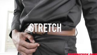 Stretch And Is Big Cock Get Serviced By