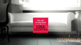 How I Met My Girlfriend Gina Valentina