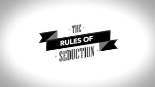 The Rules Of Seduction