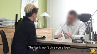 Loan4K. Easy Woman Is Nailed Instead Of Filling Out Boring Paperwork