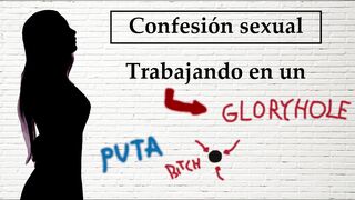 Spanish Audio. Confesión Sexual: Ella Trabaja En Un Gloryhole