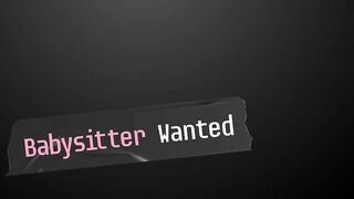 Babysitter Wanted - 85927 (10-Min)