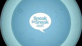 Sneak In, Sneak Out - 85840 (6-Min.)