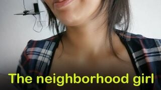 Story - The Neighborhood Girl (අල්ලපු ගෙදර නන්ගිගේ කතාව) Fuck The Neighborhood Girl-Cumshot