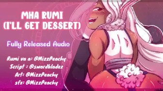 {Nsfw Audio} Mha Rumi (I'll Get Dessert) F4M