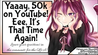 Yaaay, 50K On Youtube! Eee, It's That Time Again