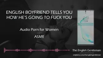 English Boyfriend Tells You How He'd Fuck You [Erotic Audio For Women]