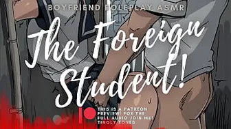 The Foreign Student! Asmr Boyfriend Roleplay. M4F Male Voice. Audio Only Tiingly Tones