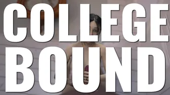 [Gameplay] College Bound #179 • Pumping Her Tight Hole Full Of Cum