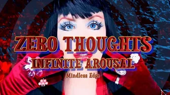 Zero Thoughts - Infinite Arousal