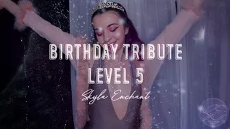 Birthday Tribute - Level 5