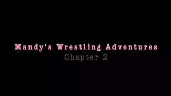 Mandy's Wrestling Adventures - Chapter 2 - Wrestling On The Mat