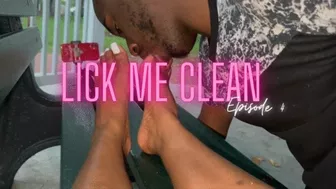 Lick Me Clean Episode 4 With Wegotthefeet