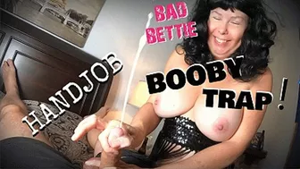 Bad Bettie - Booby Trap Handjob - 720 Hd