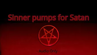 Sinner Pumps For Satan - Audio Only Mp4