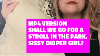 Mp4 Version Sissy Diaper Exposure Fantasy- - Shall We Go For A Stroll In The Park, Sissy Diaper Girl