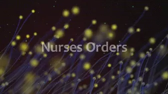 Nurses Orders *Wmv*