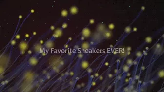 My Favorite Sneakers Ever! *Mp4*