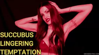 Succubus Lingering Temptation