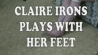 Claire Irons Plays With Her Feet