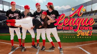 A League Of Her Own: Part 3 - Bring It Home By Milfbody Featuring Callie Brooks - Mylf