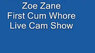 Zoe Zane Is A Cum Whore